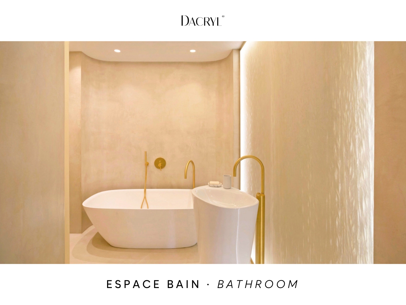 DACRYL - Espace bain I Bathroom
